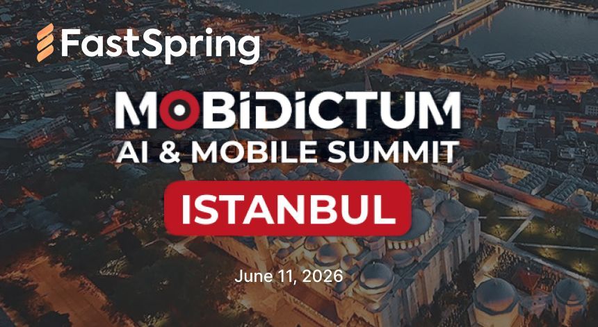 FastSpring's tweet photo. One more stop for the FastSpring team next week: Istanbul! 🇹🇷

On June 11th, we'll be at the Mobidictum AI and Mobile Summit, one of the leading events connecting studios, publishers, investors, and service providers across Türkiye, Europe, MENA, and Asia. See you there! https://t.co/nwzYZUyrcF