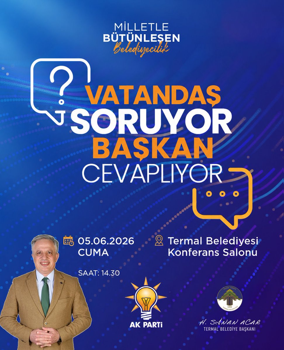 termalbld's tweet photo. 📣 Vatandaş Soruyor, Başkan Cevaplıyor!

Siz değerli hemşehrimizle buluşmaya, istişare etmeye ve sorunları yerinde çözmeye devam ediyoruz.

🗓️ 05.05.2026 CUMA
⏰ Saat: 14.30
📍 Yer: Termal Belediyesi Konferans Salonu

Katılımınız bizler için çok kıymetli!

#vatandaşsoruyorbaşkancevaplıyor
#mahalletoplantısı