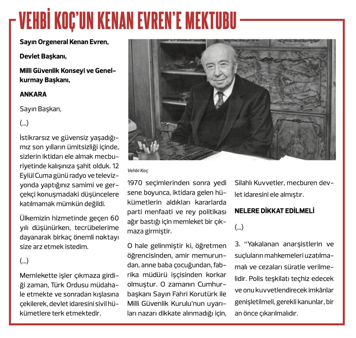 Emegin_Halleri's tweet photo. Koç Grubu ve 12 Eylül Darbesi-1

100. yılını kutlayan Koç Grubu 12 Eylül darbesini en büyük desteği vermişti.

İşte #UnutulmazBelgeler:

Vehbi Koç'tan Kenan Evren'e Sadakat Mektubu:

Vehbi Koç darbeden kısa bir süre sonra  (Ekim 1980) cuntanın başı general Kenan Evren'e yazdığı mektupta çeşitli "tavsiyelerde" bulunmuş ve bu "tavsiyeler" darbeciler tarafından eksiksiz yerine getirilmişti.

İşte Vehbi Koç'un Kenan Evren'e bağlılık bildiren mektubunun geniş bir özeti:

DİSK Tarihi Cilt 3, s. 89.
https://t.co/xNR0o804BJ

#KoçTopluluğu100Yaşında #Koç100