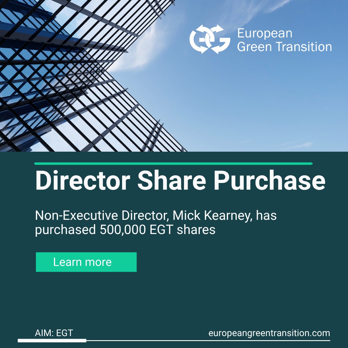 EuropeanGreenT's tweet photo. Our Non-Executive Director, Mick Kearney has purchased 500,000 #EGT shares. Following the purchase, Mr Kearney holds c. 0.19% of the Company's issued share capital.

Learn more : https://t.co/KF17LgWdaD

#Shareholders #Leadership #AIM #Announcement https://t.co/3ZPbDQNh76