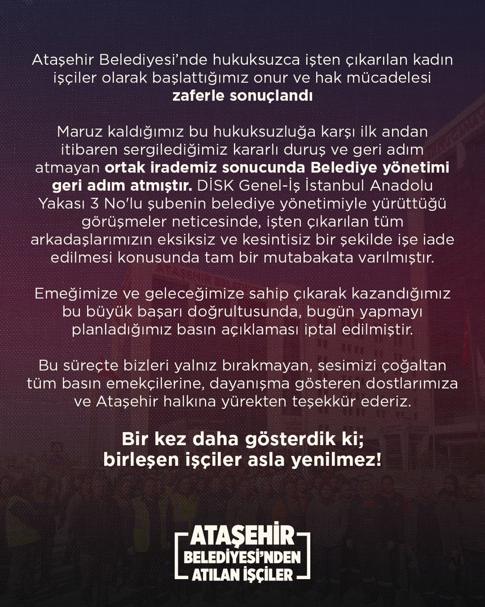 atasehiriscisi's tweet photo. Direndik, Kenetlendik, Kazandık!

Ataşehir Belediyesi’nden hukuksuzca işten çıkarılışımız üzerine verdiğimiz mücadele zaferle sonuçlandı. İşten çıkarılan 21 kadın işçi olarak işe eksiksiz geri dönüyoruz. 

Birleşen işçiler asla yenilmezler!