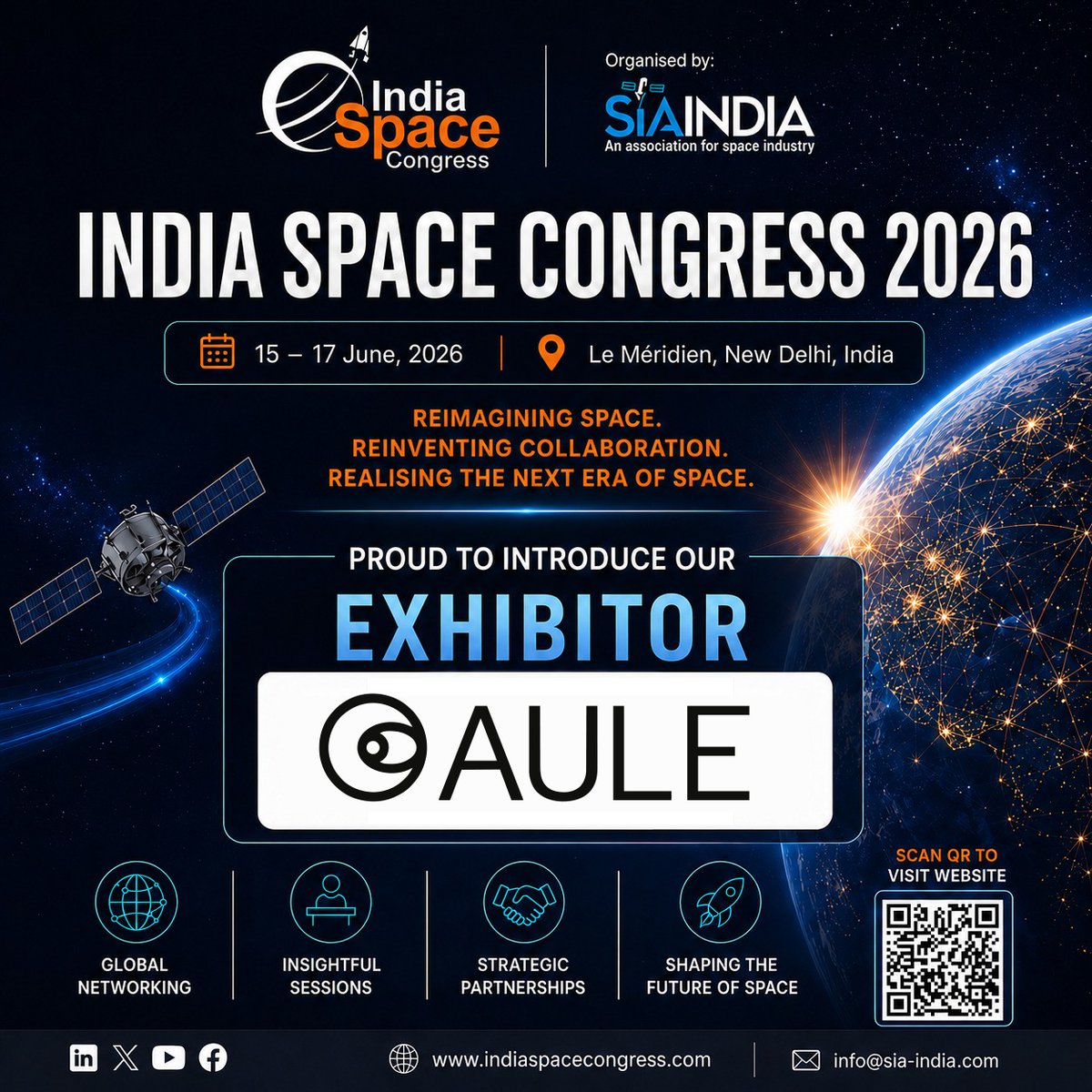 SIA_Ind's tweet photo. #EXHIBITOR | #ISC2026
We are pleased to welcome Aule Space as an Exhibitor at #IndiaSpaceCongress2026!

Aule Space is a Bengaluru-based spacetech startup building autonomous in-orbit servicing and docking technologies to enable satellite life extension, inspection, and sustainable space operations. The company is pioneering Rendezvous, Proximity Operations and Docking (#RPOD) capabilities, helping create the infrastructure required for a thriving in-space economy.

🗓️ June 15–17, 2026
📍 Le Méridien, New Delhi
🌐 https://t.co/S92wLsyw1k

Join us as we navigate the next chapter of #India’s space and #innovation journey under the theme: “Reimagining Space. Reinventing Collaboration. Realising the Next Era of Space.”

To learn more about Aule Space, visit: https://t.co/q031l4YrOI

🔗 Scan the QR code in the flyer to explore more and register for ISC 2026.

#IndiaSpaceCongress2026 #SIAIndia #AuleSpace #SpaceTechnology #SpaceInnovation #InOrbitServicing #SatelliteServicing #SpaceLogistics #SpaceSustainability #CommercialSpace #NewSpace #RPOD #SpaceEconomy #FutureOfSpace

@AuleSpace | @holyhrishit | @_jaypanchal | @NithyaashreeG | @AnilPra28432993 | @RGambhir | @heysudipta | @DoC_GoI | @isro | @INSPACeIND | @DRDO_India | @NIAS_India | @NITIAayog | @TRAI | @startupindia | @FollowCII | @MEAIndia | @DoT_India | @minmsme | @SpokespersonMoD | @DPIITGoI