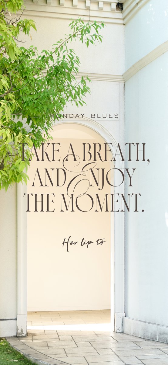 Herlipto_info's tweet photo. = 𝖬𝖮𝖭𝖣𝖠𝖸 𝖡𝖫𝖴𝖤𝖲 =

Take a breath, and enjoy the moment. 
力を抜いて、今を楽しもう

#HLTweeklymessage https://t.co/GGwTxfr2vh