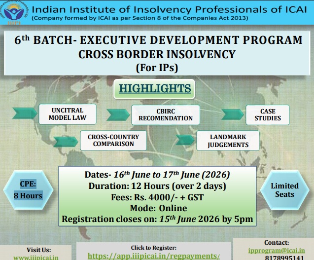 iiipi2016's tweet photo. @iiipi2016 will be organizing 6 Batch of EDP on Cross Border Insolvency for IPs on 16–17 June 2026. The last date for registration is 15 June 2026 till 5:00 PM. For more details, please visit https://t.co/nIwCRdhqIs @MCA21India @IBBIlive @theicai @iiipi2016 https://t.co/SHwGgZ4E66