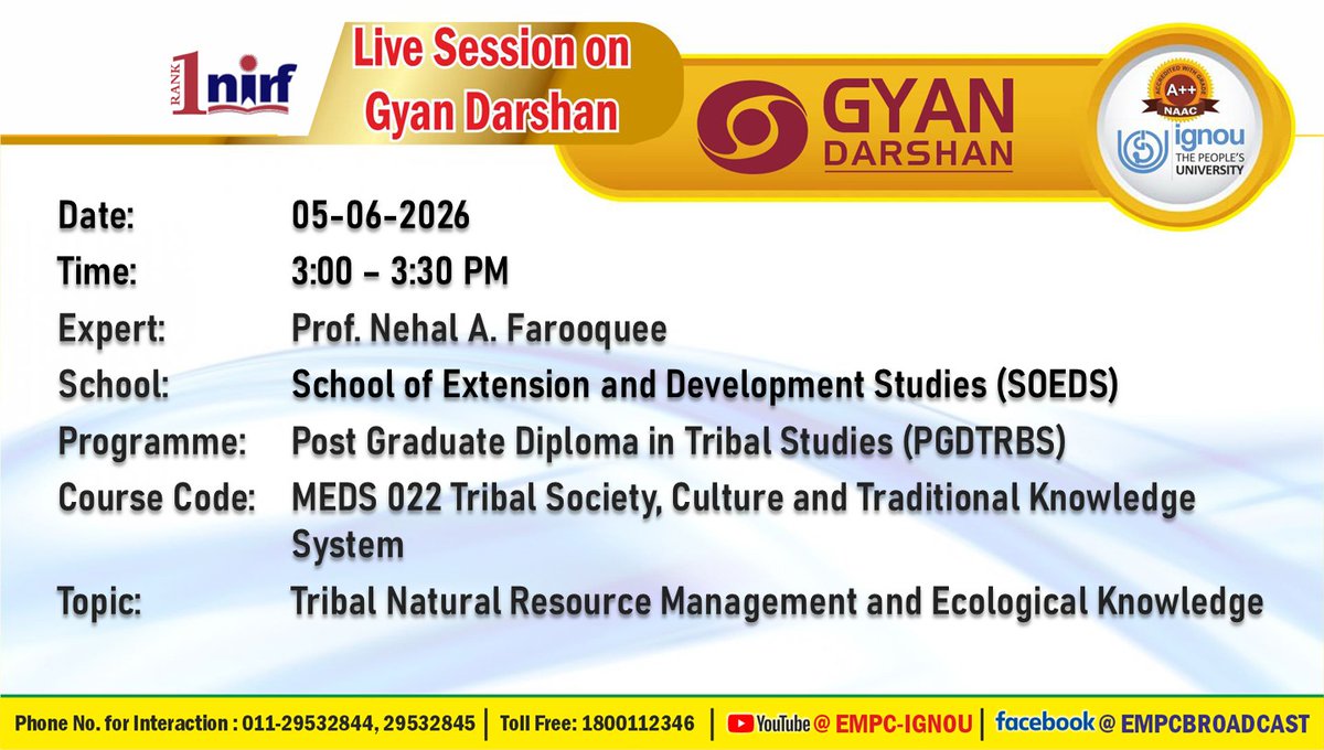 IGNOU_EMPC's tweet photo. Students of Post Graduate Diploma in Tribal Studies (PGDTRBS) may watch the programme on the Topic: "Tribal Natural Resource Management and Ecological Knowledge" on IGNOU #GYANDARSHAN on 05.06.2026 at 3:00PM-3:30 PM and interact with Expert. https://t.co/YbdRjGWXyb