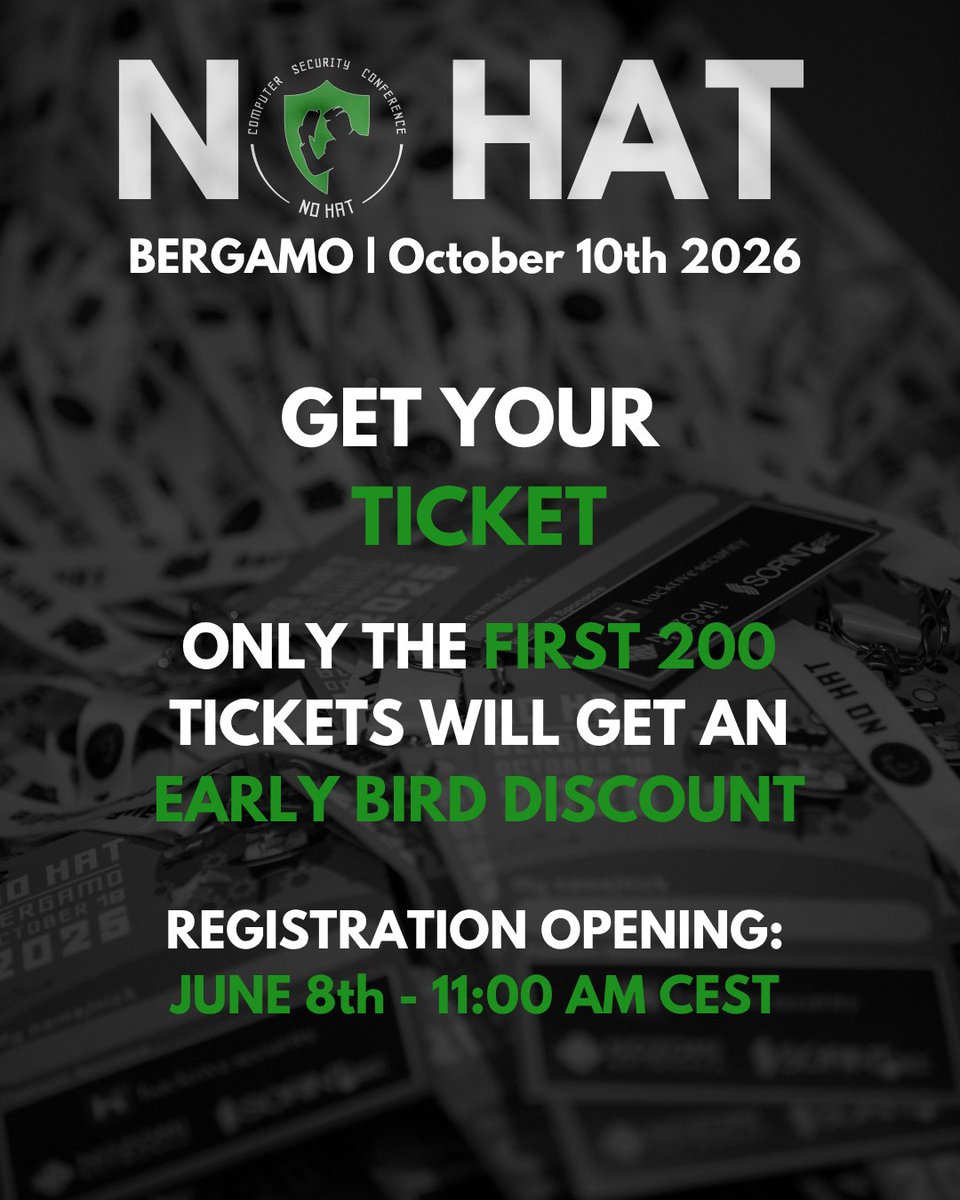 nohatcon's tweet photo. Can't wait for No Hat to start?

NO HAT 2026 registration opens June 8th at 11:00 AM CEST. Only the first 200 tickets get the Early Bird discount. See you in Bergamo on October 10th!

🎟️ 👉 https://t.co/MYAZhzNY3w

#NoHat2026 #CyberSecurity #InfoSec #Bergamo https://t.co/Asv5Qji4L9