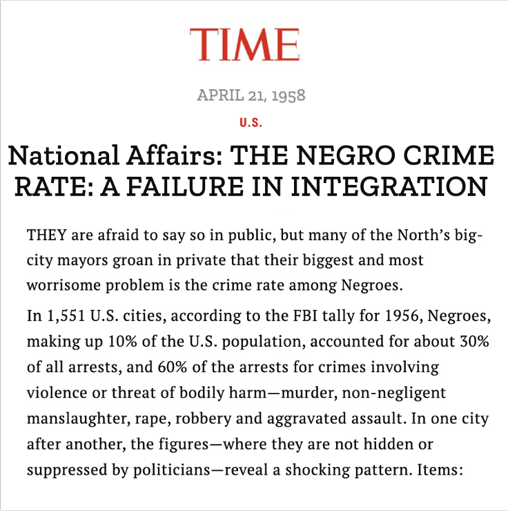 TheBrancaShow's tweet photo. Black crime was a serious an unaddressable problem in America long before the Democrats' welfare programs induced black women to through their children's fathers out of their homes in order to better collect welfare money. 

Note the year on this TIME article: https://t.co/FnE2iT6c11
