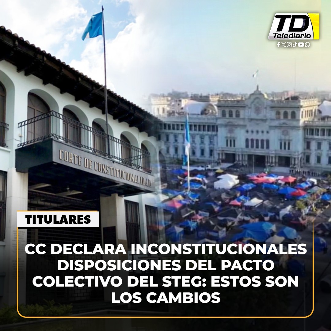 TelediarioGT's tweet photo. 🚨 Pacto colectivo del #STEG: ¿qué cambia tras el fallo de la #CC y cómo afecta al sindicato? ➡️ https://t.co/YWrrngiB4c https://t.co/3bgS0sXy9u