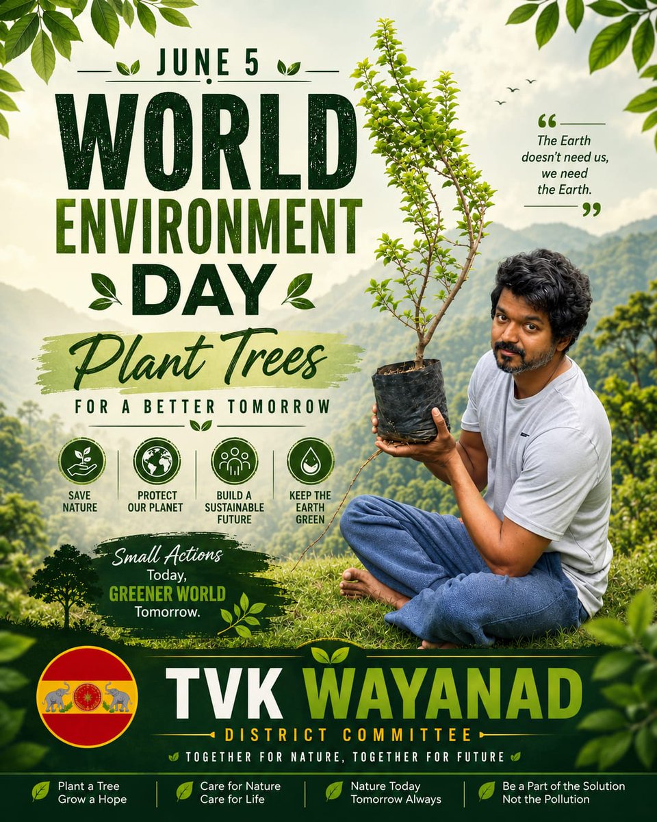 TvkWayanadHQ's tweet photo. 🌱 World Environment Day – June 5 🌍

A greener tomorrow starts with the actions we take today.

🌳 Plant Trees
🌿 Save Nature
#TVKVijay‌
#TVKVijay‌HQ 
#tvk #Tamilnadu #WorldEnvironmentDay #PlantTrees #GoGreen #SaveNature #TVKWayanad #Wayanad #EnvironmentDay2026 https://t.co/t9GilZRHNA