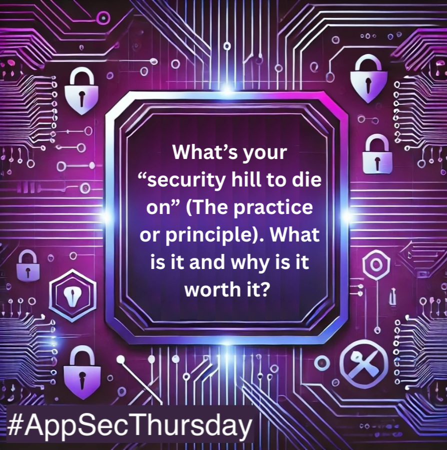 shehackspurple's tweet photo. What’s your “security hill to die on” (The practice or principle). What is it and why is it worth it?
#AppSecThursday #talkAppSectome https://t.co/KPdukk9dcJ