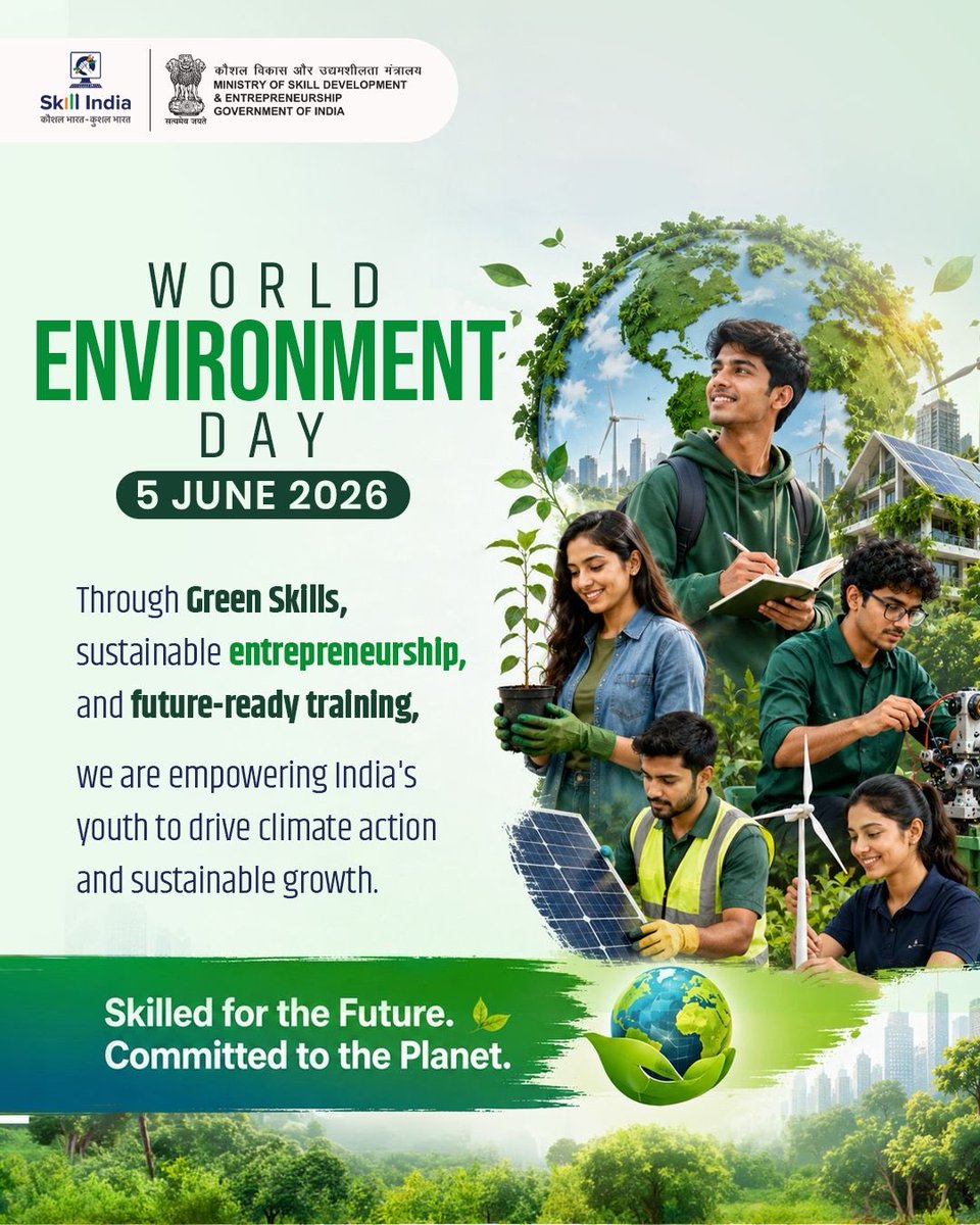 MSDESkillIndia's tweet photo. A sustainable future begins with a skilled workforce.

On #WorldEnvironmentDay, we reaffirm our commitment to building a greener, more sustainable future through skills.

By equipping youth with green skills, future-ready training, and entrepreneurship opportunities, we are preparing a workforce that can drive climate action, support clean technologies, and contribute to sustainable economic growth.

#WorldEnvironmentDay2026 #GreenSkills #SkillIndia #SustainableDevelopment #ClimateAction #GreenJobs #FutureReadyWorkforce #Sustainability #ViksitBharat #GoGreen