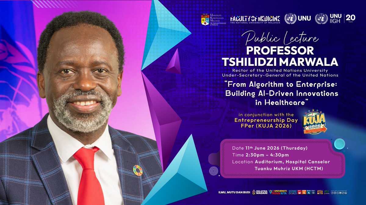 UNUGlobalHealth's tweet photo. The @UNU_IIGH, in collaboration with the Faculty of Medicine of the National University of Malaysia (@ukm_my), will host a public lecture “𝗙𝗿𝗼𝗺 𝗔𝗹𝗴𝗼𝗿𝗶𝘁𝗵𝗺 𝘁𝗼 𝗘𝗻𝘁𝗲𝗿𝗽𝗿𝗶𝘀𝗲: 𝗕𝘂𝗶𝗹𝗱𝗶𝗻𝗴 𝗔𝗜-𝗗𝗿𝗶𝘃𝗲𝗻 𝗜𝗻𝗻𝗼𝘃𝗮𝘁𝗶𝗼𝗻𝘀 𝗶𝗻 𝗛𝗲𝗮𝗹𝘁𝗵𝗰𝗮𝗿𝗲.” by Prof. Tshilidzi Marwala (@tmarwala), Under-Secretary-General @UN and Rector of the @UNUniversity.

In this talk, he will explore the transformative role of Artificial Intelligence (AI) in healthcare, innovation, research, and the development of future talent.

USG Prof. Marwala brings extensive experience in higher education, research, innovation, and the application of artificial intelligence to global challenges. He previously served as Vice-Chancellor and Principal of the University of Johannesburg, as well as visiting scholar and Professor at universities in the United States, the United Kingdom, China, and South Africa.

🗓️ 11 June 2026, 2:30–4:30 PM
📍 Auditorium, Hospital Canselor Tuanku Muhriz (HCTM), UKM
🔗 Register here: https://t.co/exJhPgCZnZ