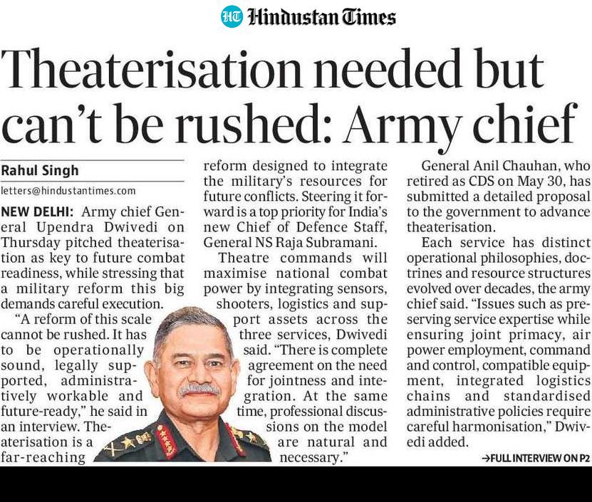SeaSkipper's tweet photo. The Army Chief’s claim that theaterisation “can’t be rushed” and needs endless harmonisation of doctrines, logistics and philosophies is classic bureaucratic inertia which has now seeped into the Military. In an era of hybrid threats and border crisis, this foot-dragging risks lives and territory.

China did it in months. In 2015-16, Xi Jinping dismantled seven military regions and created five fully joint Theater Commands including the Western Theater facing India in roughly one year. No decade of committees. Top-down integration was enforced, and capabilities fused across services for “informationized local wars.” India has debated this for over 20 years.
The US has run geographic Combatant Commands for decades. Russia accelerated joint reforms post-2008. Others moved when survival demanded it. India’s endless “professional discussions” and service silos stand out as uniquely slow.

Future conflicts against China-Pakistan collusion will punish fragmented commands even more brutally. Delaying doesn’t preserve expertise- it preserves waste, slow decisions, and diluted combat power.

Theaterisation need is existential, not optional. After two decades of talk, “can’t be rushed” is code for kicking the can down the road. The new CDS must drive it with political will and urgency.

The Government and the military must stop admiring the problem and execute. The nation deserves better than this lethargic drift.