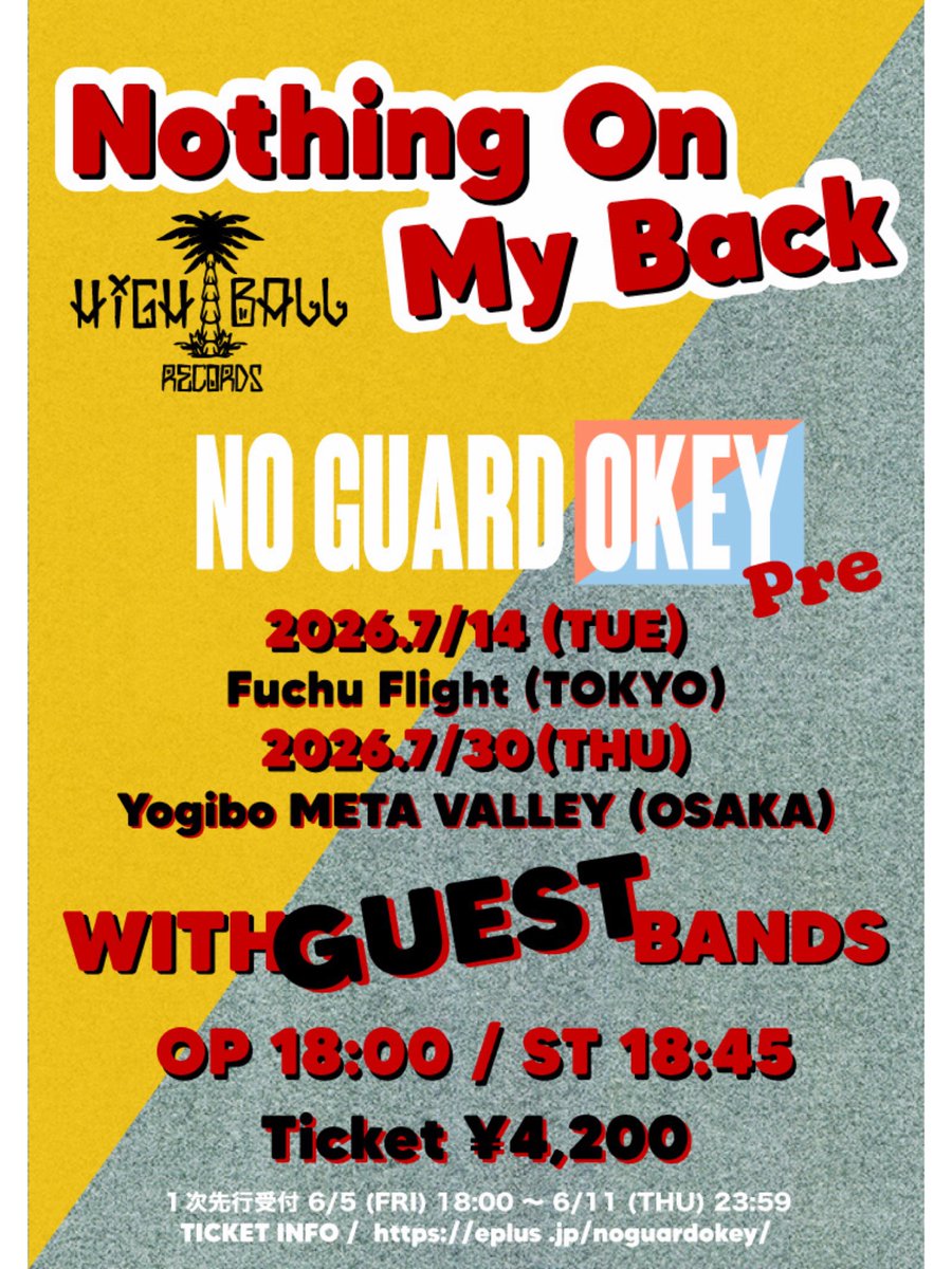 noguardokey's tweet photo. 【ライブ情報解禁🔥】
来月！府中と大阪で企画させていただきます🙏

No Guard Okey presents.
『Nothing On My Back』

□7/14(火) 東京 府中Flight
□7/30(木) 大阪 Yogibo META VALLEY

両日GUEST BANDあり。

チケットプレオーダー受付中‼️
🎫：6/11(木) 23:59まで
🔗：https://t.co/kipa3la5yo https://t.co/ykTO1A9hS6