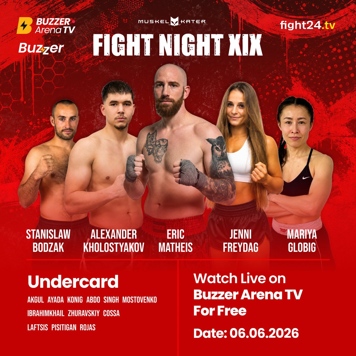 BuzzerFan's tweet photo. 🥊 MUSKELKATER FIGHT NIGHT XIX IS LIVE THIS SATURDAY!

The gloves are on, the card is locked, and another night of elite combat sports is ready to unfold. 🔥

Featuring Eric Matheis, Alexander Kholostyakov, Stanislaw Bodzak, Jenni Freydag, Mariya Globig and a stacked undercard filled with fighters looking to make a statement.

📅 06.06.2026
📍 18:00 CEST
📺  LIVE & FREE on Buzzer Arena TV: https://t.co/GFLmcYt9i0
🤝 In collaboration with https://t.co/5XNl5nFVEa

Expect action. Expect heart. Expect finishes. 👊

Who are you backing on this card? ⬇️

#FightNightXIX #Kickboxing #CombatSports #Fight24TV #BuzzerArenaTV