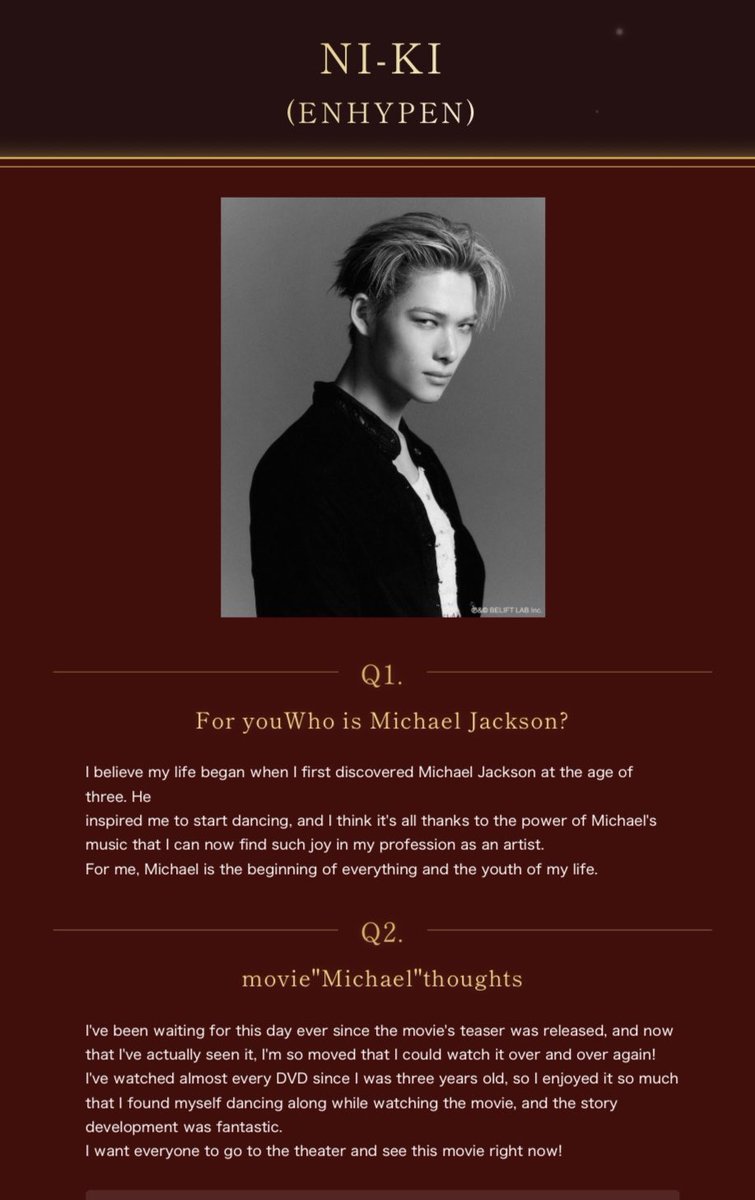 allforchulsoo's tweet photo. NI-KI WAS FEATURED IN AN INTERVIEW BY NATALIE FOR MICHAEL'S MOVIE 🥹🤍

👤: For you, who is Michael Jackson?
🐥: I believe my life began when I first discovered Michael Jackson at the age of three. He inspired me to start dancing, and I think it's all thanks to the power of Michael's music that I can now find such joy in my profession as an artist. 
🐥: For me, Michael is the beginning of everything and the youth of my life.

👤: What are your thoughts on the movie, "Michael"?
🐥: I've been waiting for this day ever since the movie's teaser was released, and now that I've actually seen it, I'm so moved that I could watch it over and over again!  🐥: I've watched almost every DVD since I was three years old, so I enjoyed it so much that I found myself dancing along while watching the movie, and the story development was fantastic.  🐥: I want everyone to go to the theater and see this movie right now!

#NI_KI #니키 #ニキ