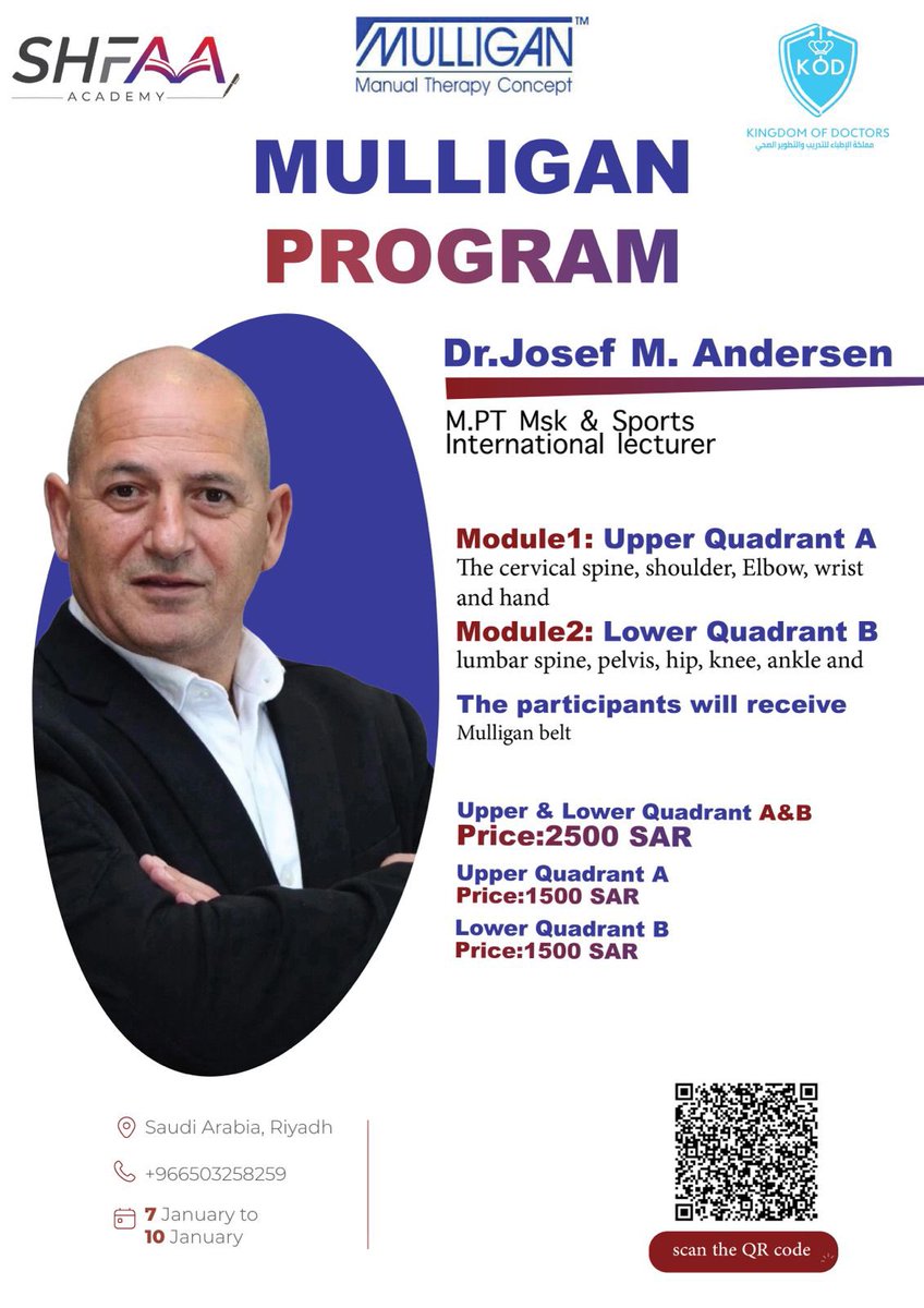 shfaaacademy's tweet photo. 🔵 أكاديمية شفاء تقدم بكل فخر البرنامج المعتمد دوليًا
🔵 SHFAA Academy proudly presents the internationally accredited

MULLIGAN PROGRAM A&B

👨‍🏫 مع د. جوزيف م. أندرسن
👨‍🏫 with Dr. Josef M. Andersen
https://t.co/Ha1gdquPl3 in Musculoskeletal & Sports | International Lecturer

📚 انضم إلى دورة موليجان (الطرف العلوي والسفلي)
📚 Join the Mulligan Course – Upper & Lower A&B

📍 الموقع | Location:
الرياض – Riyadh

📝 التسجيل | Registration:

https://t.co/BCbwriMCUf

💳 خدمة تابي متاحة | Tabby service available:
https://t.co/xNGN2vee9y

📞 للاستفسارات | For more information:
+966503258259