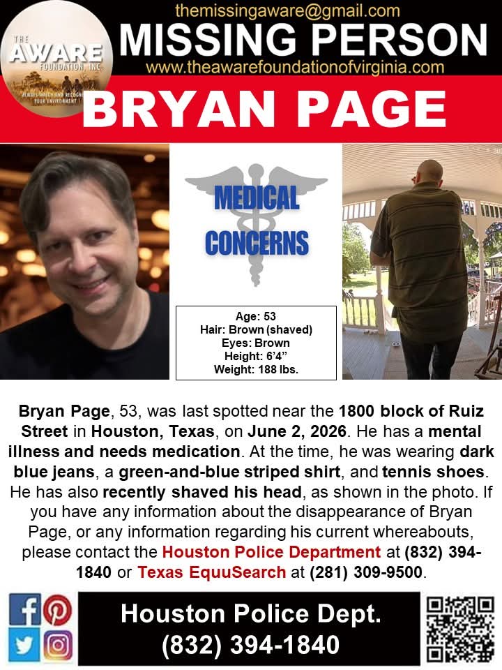 aware_the's tweet photo. 🚨 MISSING PERSON – HOUSTON, TX 🚨

Bryan Page (53) was last seen on June 2, 2026 near the 1800 block of Ruiz Street in Houston, Texas.

He was wearing dark blue jeans, a green-and-blue striped shirt, and tennis shoes. He has recently shaved his head and has a mental illness, requiring medication.

His current whereabouts are unknown and he is considered missing.

📍 Last known location: Houston, TX (Ruiz Street area)

📞 If you have any information: Houston Police Department: (832) 394-1840
Texas EquuSearch: (281) 309-9500

🙏 Please share to help bring Bryan home safely.