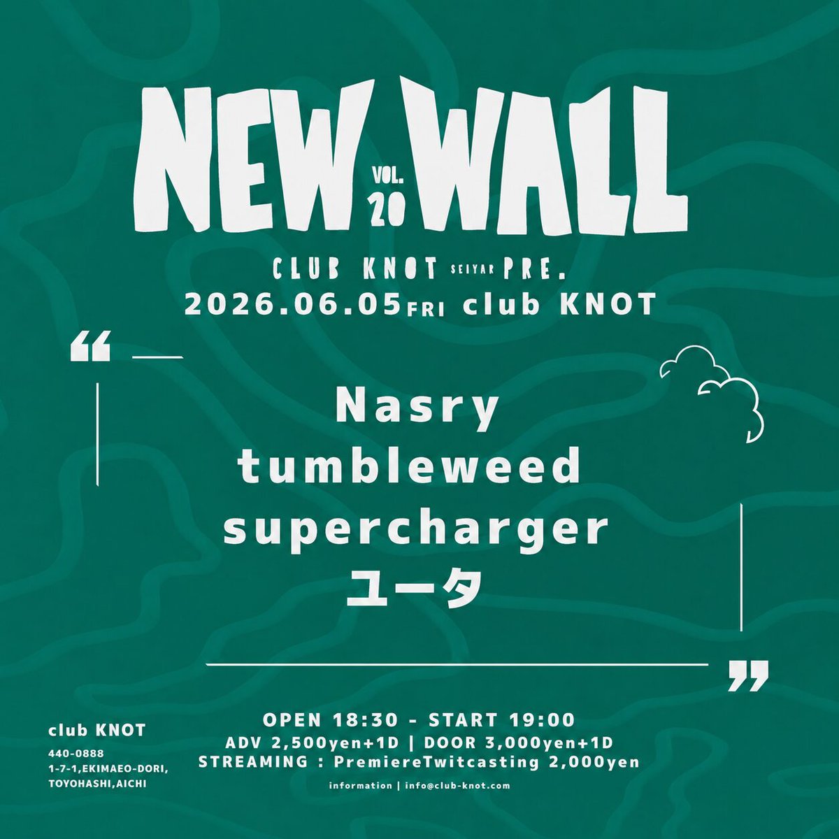 club_KNOT_'s tweet photo. 本日‼️

NEW WALL vol.20

◼︎出演
Nasry
tumbleweed
supercharger
ユータ

◼︎OPEN / START
18:30 / 19:00

🎫当日券3,000円
(入場時にドリンク代600円別途必要)

🎥配信チケット2,000円

会場に来れない方への配信ライブもございます！チケット購入はこちら⬇️
https://t.co/T6AQagYDdh https://t.co/XyA3BtSWxA