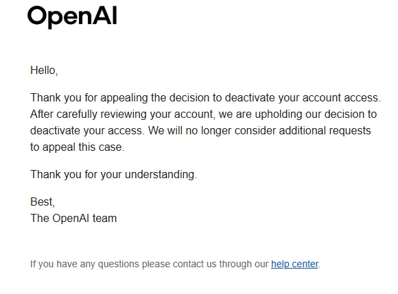 邮件截图显示,OpenAI 驳回了这次停用申诉,并表示不会再考虑额外请求