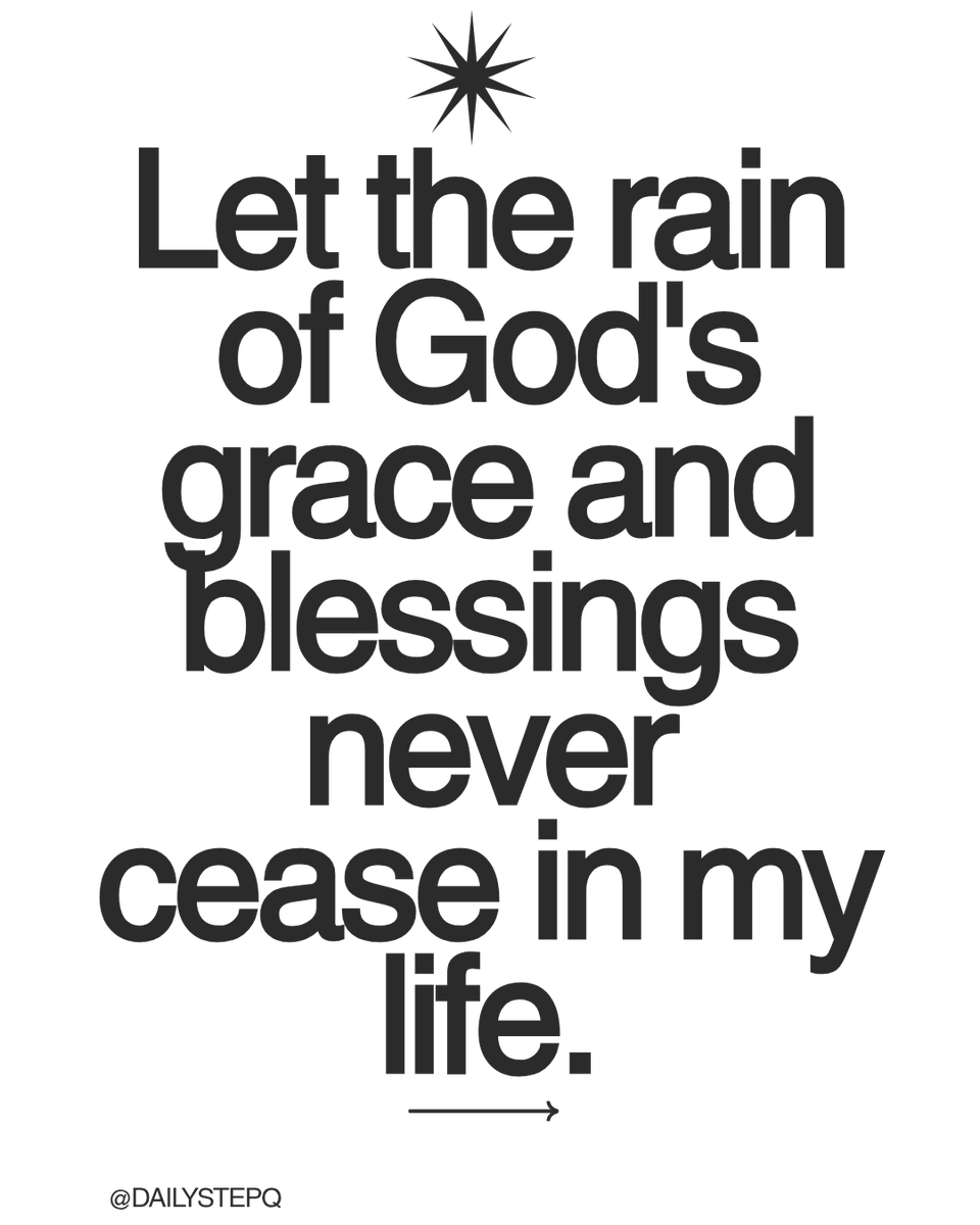 DailystepQ's tweet photo. Let the rain of God's grace and blessings never cease in my life. #DailyStep https://t.co/lJtDyY5Iq6