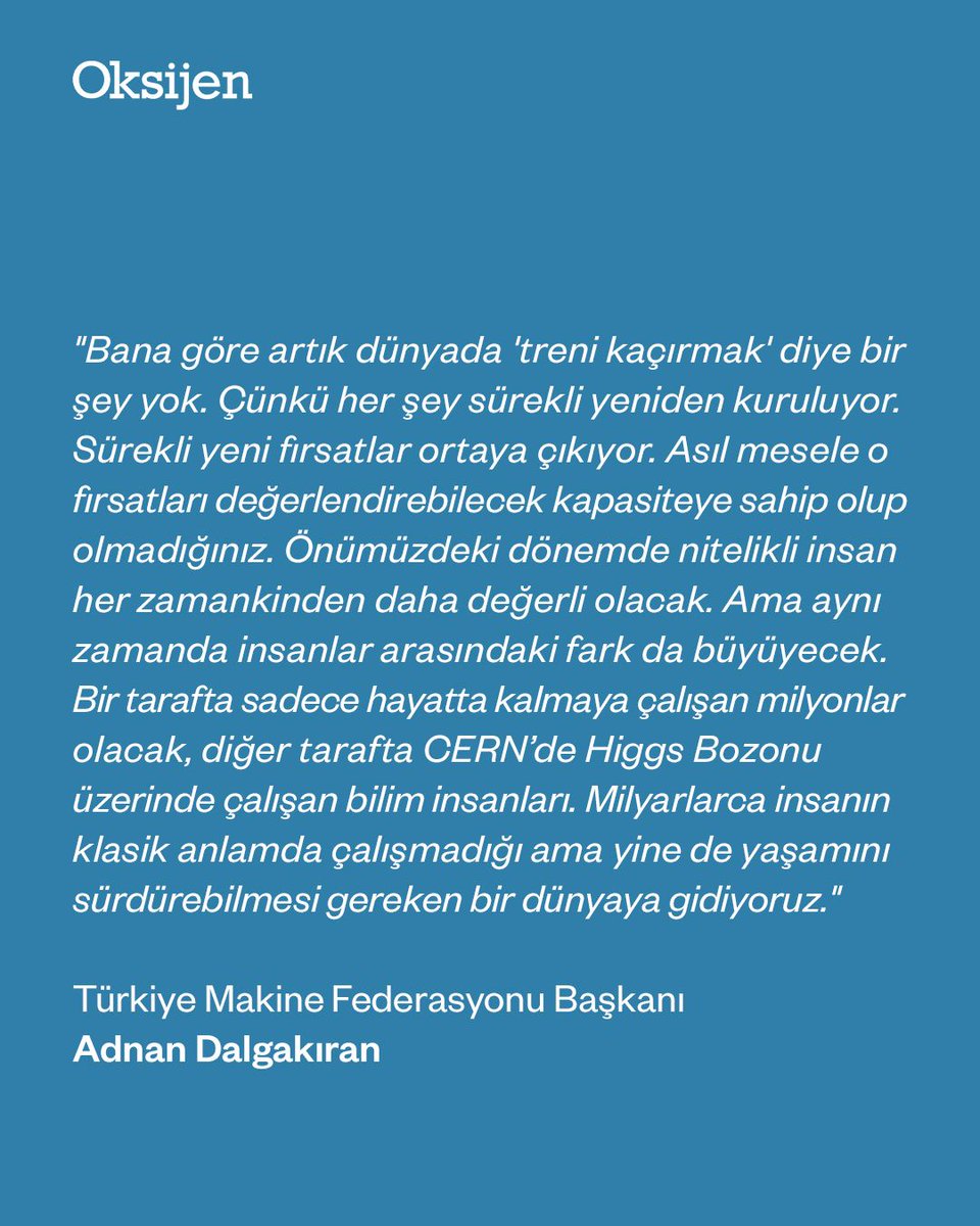 GazeteOksijen's tweet photo. "Türkiye seri üretim yarışını çoktan kaybetti.”
Türkiye Makine Federasyonu Başkanı Adnan Dalgakıran

Türkiye Makine Federasyonu Başkanı, sanayici Adnan Dalgakıran’a göre Türkiye artık eski ekonomik modeliyle yoluna devam edemez. Dalgakıran, “Dünya değişiyor ama biz eski reflekslerle hareket ediyoruz. Türkiye seri üretim yarışını çoktan kaybetti” diyor.

Çin’le seri üretimde rekabet etmenin artık mümkün olmadığını söyleyen Adnan Dalgakıran’a göre Türkiye’nin çıkış yolu nitelikli, eğitimli genç kuşaklar yetiştirmekten ve niş teknoloji, mühendislik ile yüksek katma değerli üretimden geçiyor.

Elif Ergu'nun (@ElifErguDemiral) Adnan Dalgakıran ile röportajı Oksijen’de.

https://t.co/eJtNS3AA3x