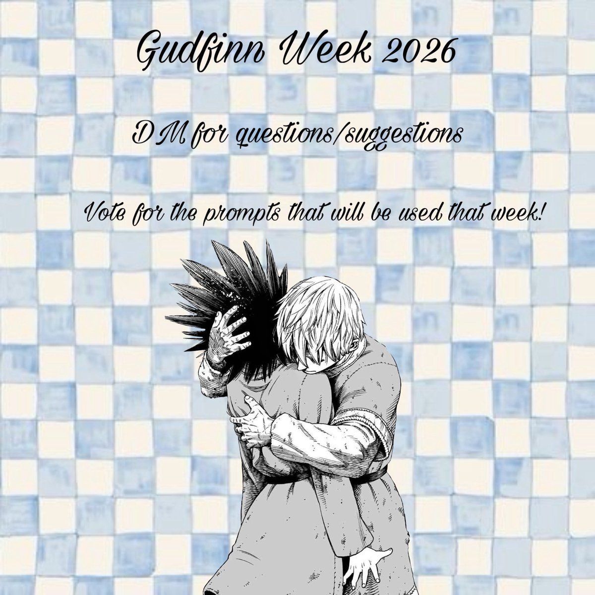 GudfinnWeek_'s tweet photo. Happy to announce that this account will be hosting a Gudfinn Week 2026!! #VINLAND_SAGA #Gudfinn

https://t.co/ocYSEVfY4h
 
This link above is to vote for prompts! There will be a poll on what dates it’ll be hosted on. Please DM for questions/suggestions. https://t.co/ukb9hRUR2j