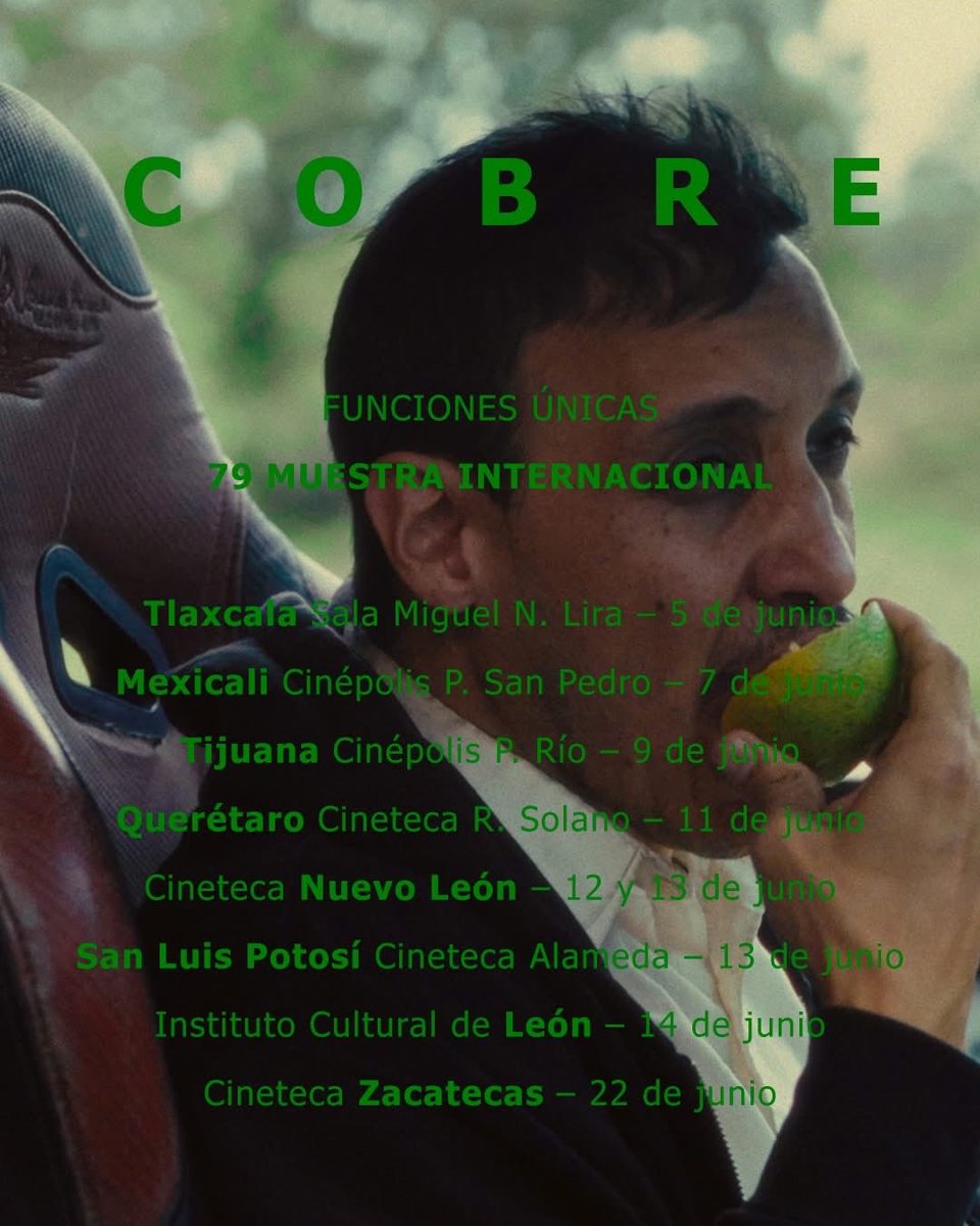 InteriorXIII's tweet photo. Cobre ✨ de Nicolás Pereda, en cines de CDMX, Guadalajara, Monterrey, Tlaxcala, Mexicali, Tijuana, Querétaro, San Luis Potosí, León y Zacatecas.
En julio y agosto, circuito ampliado con más salas y foros 🎬 https://t.co/EjR36AhYdY