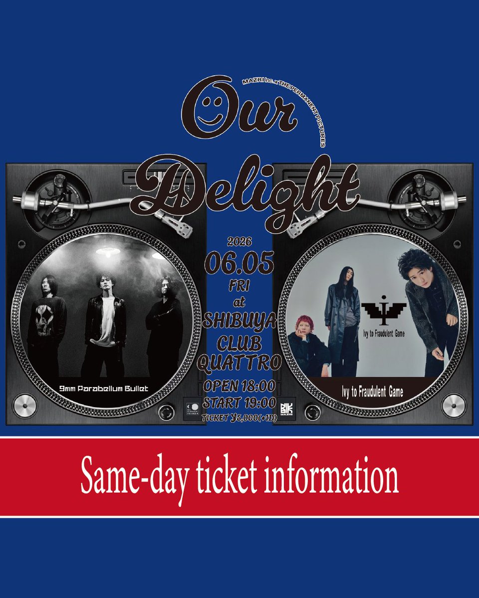 mazri_inc's tweet photo. 【当日券情報】

\ 本日開催 /
『#OurDelight』当日券販売のお知らせ✨

🎫当日券🎫
料金：￥5,500（DRINK代別）  

●購入方法
6/5（金）18:00～ 販売開始
SHIBUYA CLUB QUATTRO 
4F ENTRANCE FLOOR
TICKET COUNTER

皆様のご来場お待ちしております！！ https://t.co/PR0t2OTUnT