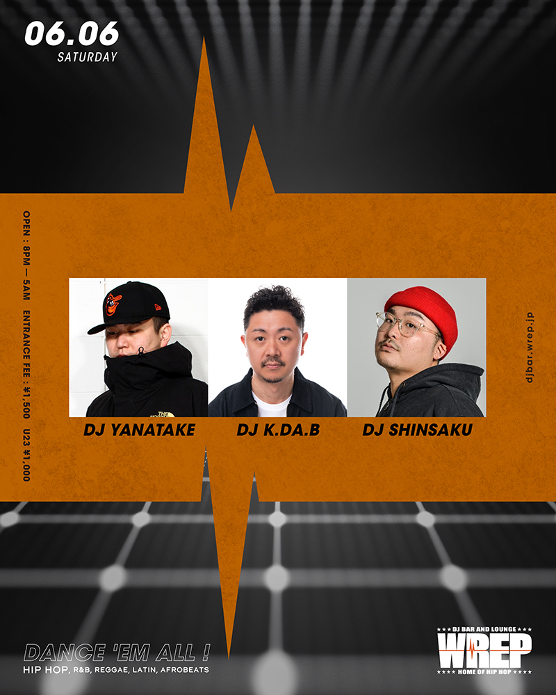 WrepRadio's tweet photo. DJ YANATAKE (@yanatake) 出演イベント

6/6(土)
渋谷 DJ BAR &amp; LOUNGE #WREP
(@barwrep)

DJ YANATAKE
DJ K.DA.B
DJ SHINSAKU

◇20:00-05:00
エントランス 1,000円
同ビル DJ BAR BRIDGE と行き来自由

>>場所・詳細はこちら
https://t.co/vRd1eU1JsZ https://t.co/Q4kZmonMM3