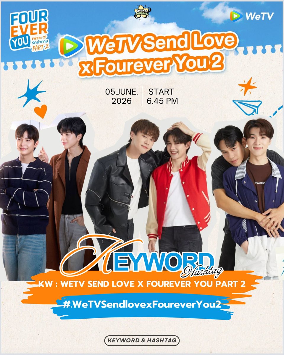 Gardenoftonliew's tweet photo. 📢 ขอแจ้ง KEYWORD & HASHTAG สำหรับงาน “WETV SEND LOVE X FOUREVERYOU 2” นะคะ

🗓️ : 05.06.2026
⏰ : Start Trend 18.45 น. | 06:45PM

🗝️  KW : WETV SEND LOVE X FOUREVER YOU PART 2
#️⃣ : #.WeTVSendlovexFoureverYou2

❗️ ขอความร่วมมือไม่ติดแท็กก่อนเวลานะคะ ❗️

⋆｡°✩┊ #bbverpj #tonliewmtp #ngernnn #oattrttt #pie_saran #golfpasatorn #บีเวอร์ต้นหลิว #BeverTonliew:･｡☆