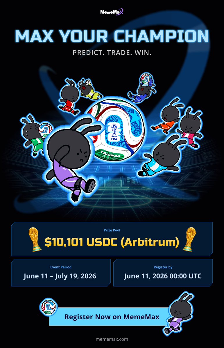 MemeMax_Fi's tweet photo. 🏆MAX YOUR CHAMPION 🏆

Pick the winner! 
Trade hard. Win $10,101

→ Pick one nation 
→ Trade $10,101 OR Quote RT to qualify 
→ Correct pick + trading rank = payout🤑

48 nations. One champion. 
Could be all yours 

Rules: https://t.co/Mf3orWIBgB

Register: https://t.co/tomyKwaLEA

Deadline: June 11, 00:00 UTC