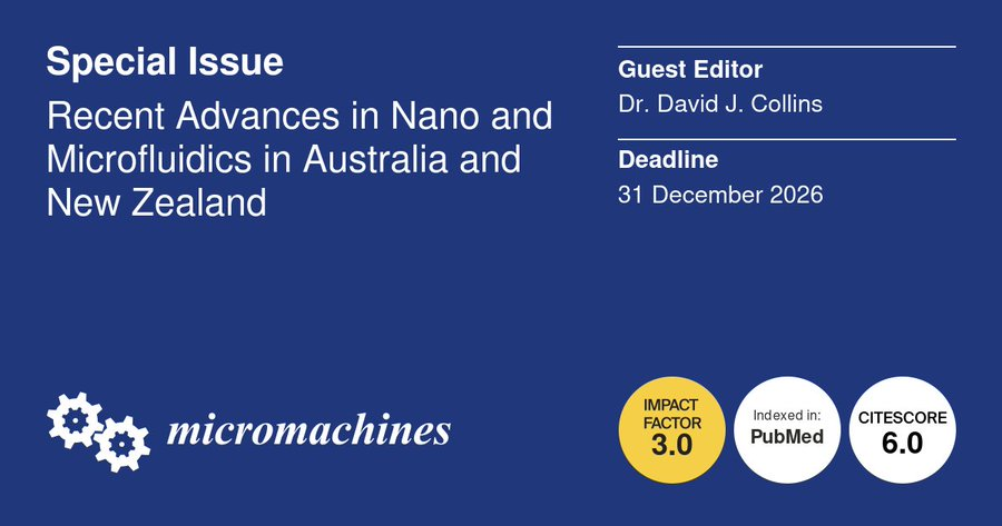 MDPIEngineering's tweet photo. 📢 Proudly launch the special issue "Recent Advances in Nano and #Microfluidics in Australia and New Zealand", in collaboration with #ANZNMF 2026 (https://t.co/nIsP7Foshe).
Editor: Dr. David Collins (Conference Chair)
⌛Deadline: 31 Dec 2026
🔗Website: https://t.co/UujtXTv0fg https://t.co/a1W9HWETTa