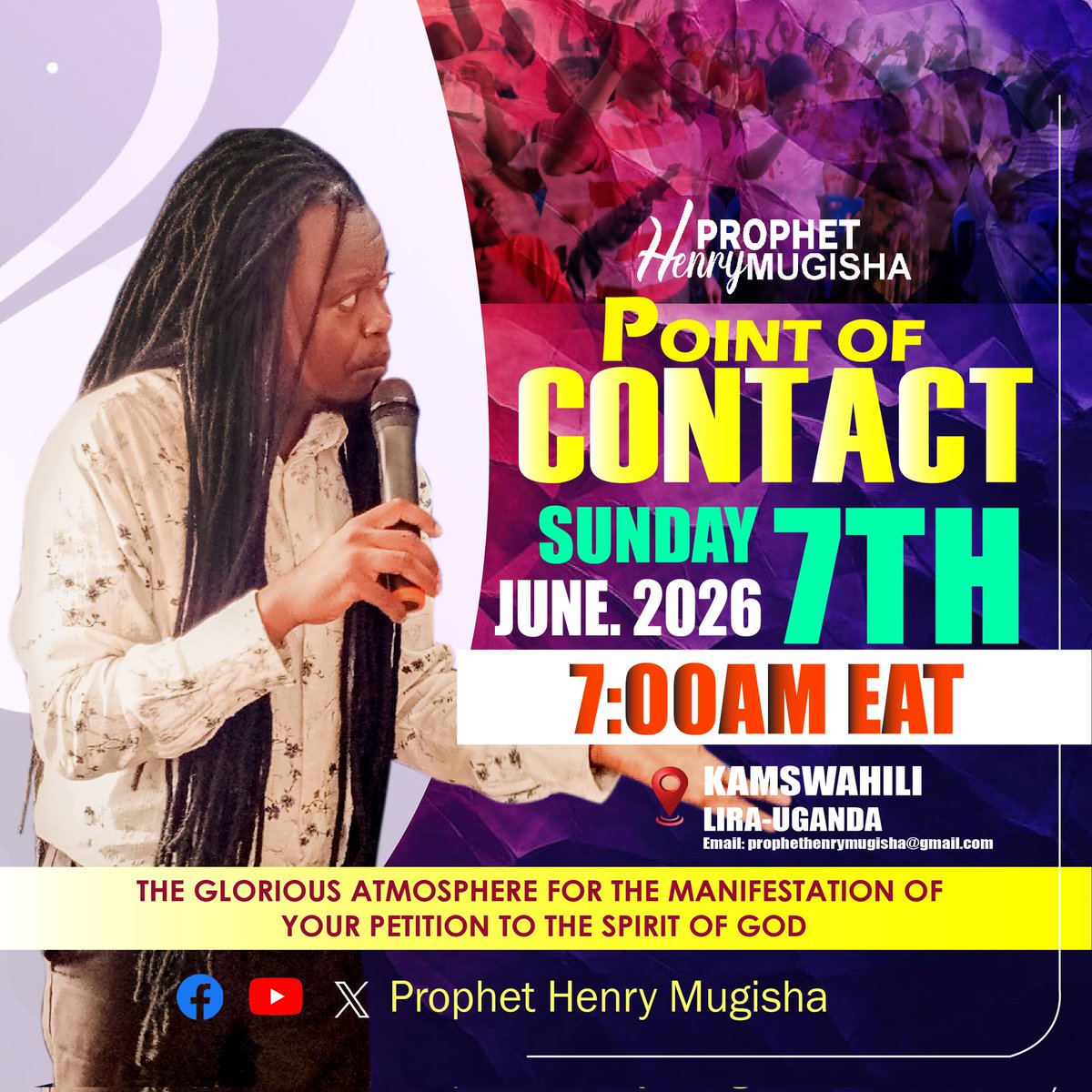 ProphetHenry_'s tweet photo. POINT OF CONTACT! This Sunday 7th June, 2026 7:00 AM in Kamswahili-Lira Uganda!! It's a Supernatural atmosphere to manifest your request to God.
#ProphetHenryMugisha https://t.co/Ady10d10mW