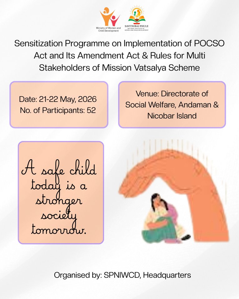 SPNIWCD_MWCD's tweet photo. A Sensitization Programme on Implementation of POCSO Act and its Amendment Act &amp; Rules for Multi-Stakeholders of Mission Vatsalya Scheme was organised from 21-22 May, 2026 by SPNIWCD Headquarters. (52 Participants)

#MinistryWCD #SPNIWCD #POCSOAct #ChildSafety &amp;Protection https://t.co/xyiTx2gk5N