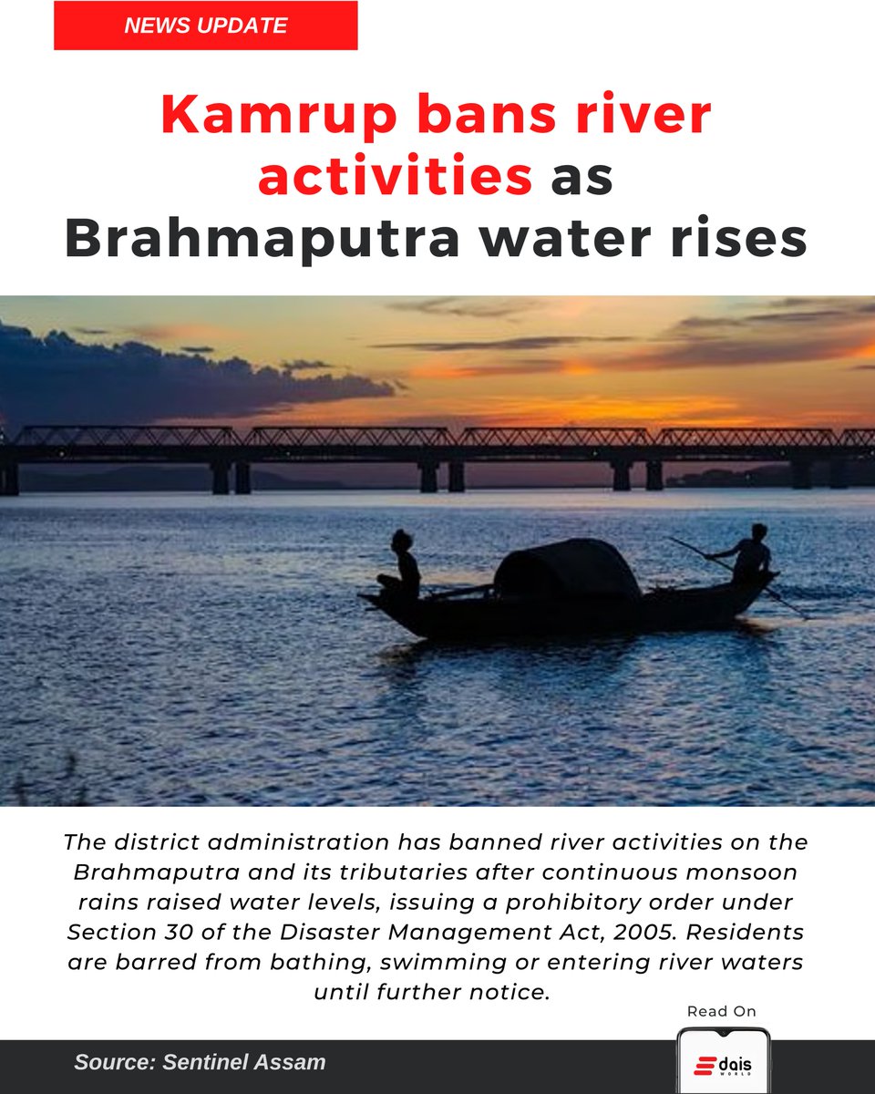 world_dais's tweet photo. The #Kamrup district administration has banned river activities on the #Brahmaputra and its tributaries after continuous monsoon rains raised water levels, issuing a prohibitory order under Section 30 of the Disaster Management Act, 2005. 

#WorldEnvironmentDay #NowForClimate https://t.co/qIgyAevnsO