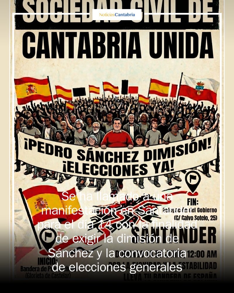 CANTABRIA_NEWS's tweet photo. 🚨 ¡Santander alza la voz! Este 14 de junio, ciudadanos cansados de la situación actual se movilizan con el lema 'Pedro Sánchez dimisión – Elecciones ya'. ¡Involúcrate y exige un cambio real! 🗣️ #Santander #Manifestación #Dignidad... https://t.co/9QKBIsXmGm https://t.co/55UlHjsbLm