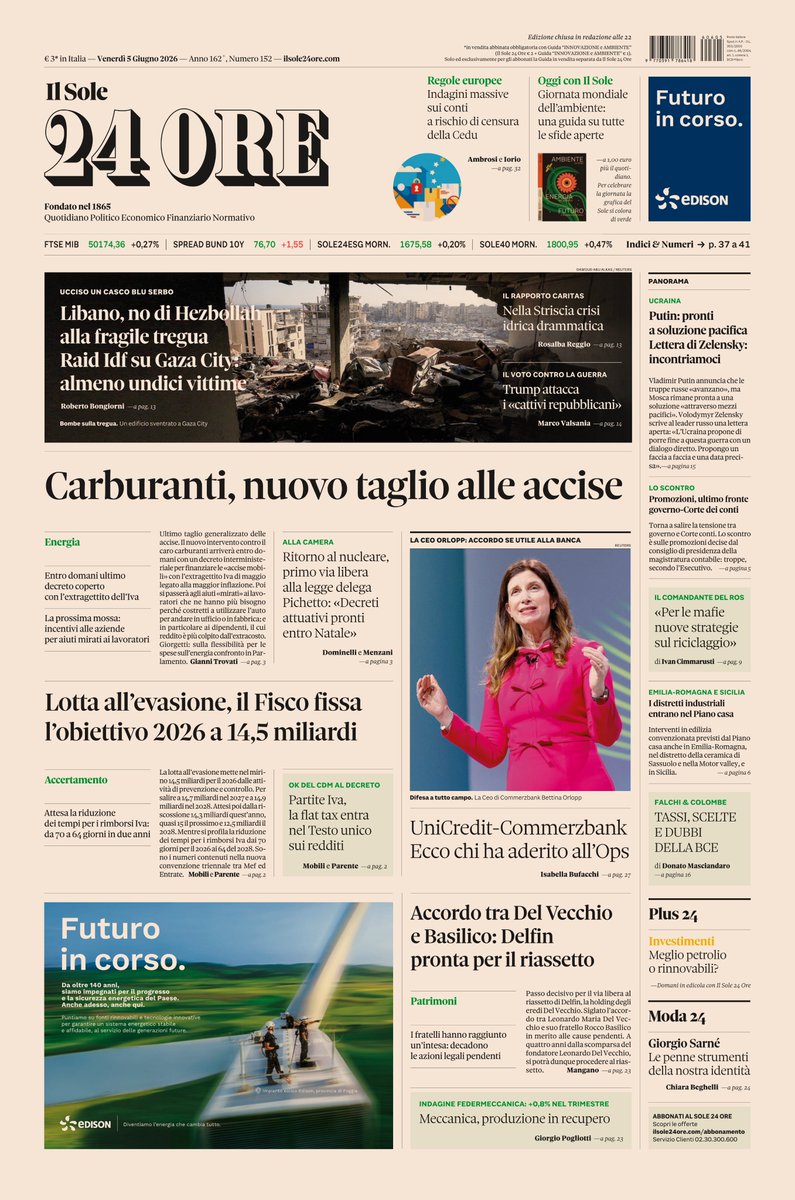 sole24ore's tweet photo. Sulla prima pagina del #Sole24Ore di oggi, venerdì #5giugno: #Carburanti, nuovo taglio alle #accise. Lotta all’#evasione, il #Fisco fissa l’obiettivo 2026 a 14,5 miliardi. #UniCredit-#Commerzbank, ecco chi ha aderito all’#Ops #buonalettura #primapagina https://t.co/oJZ01jCoyI