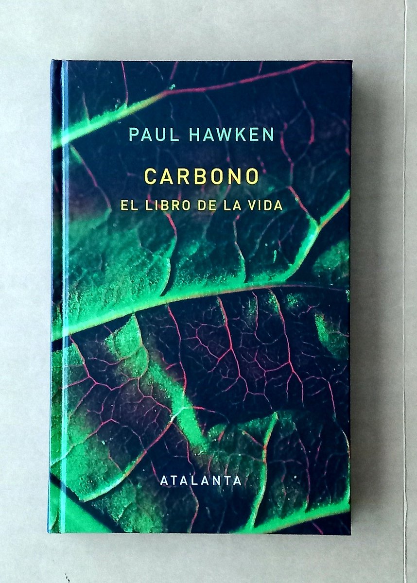 Saltus_Altus's tweet photo. El carbono es el principio que resume el misterio de la vida. Paul HAWKEN nos ofrece en «Carbono. El libro de la vida» (2026) un apasionante panorama de sus infinitas manifestaciones (pasadas, presentes y futuras) como sustento de nuestro mundo animado. En Ediciones Atalanta. https://t.co/1QHw0I1SBR