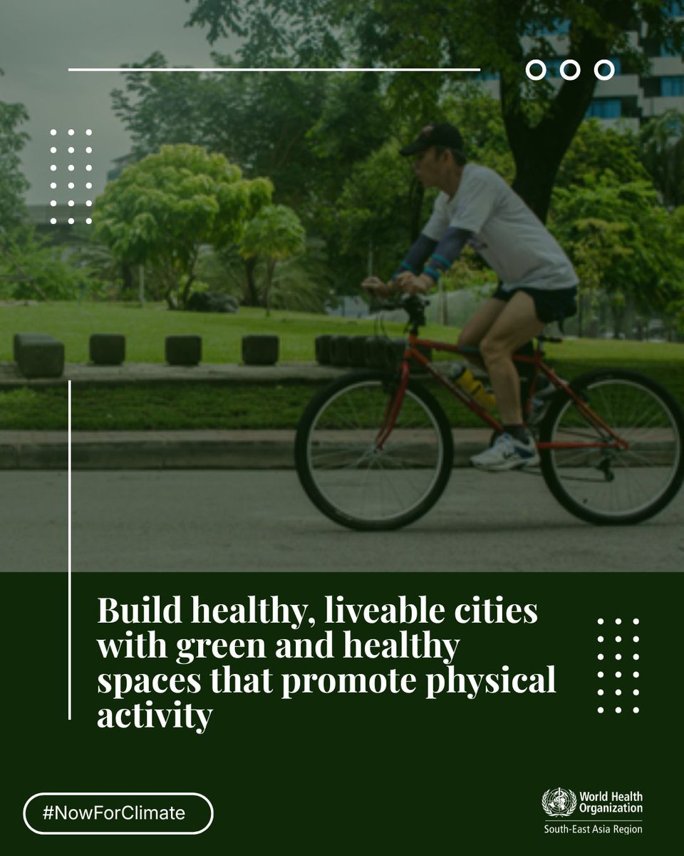 WHOSEARO's tweet photo. 🌱 Green and healthy spaces are essential for healthier communities.

Parks, walking paths and cycling-friendly streets encourage physical activity, improve well-being and help cities adapt to climate change.

This #WorldEnvironmentDay, let's turn climate awareness into climate action.

The time is NOW! 

#NowForClimate #ClimateAndHealth #HealthyCities