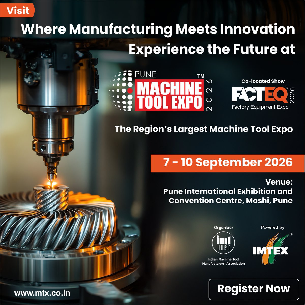Machinetoolexpo's tweet photo. ⚡Where machines get smarter &amp; factories get stronger!
PMTX 2026 + FACTEQ 2026 — Region's biggest #manufacturing expo. Organized by @IMTMAssn  7–10 Sep | PIECC, #Pune 

🎟️ Register FREE 👉 https://t.co/XFc2IjYQ8x 

#PMTX2026 #Automation #MakeInIndia #MSME #machinetool #FACTEQ2026 https://t.co/Jd6LjMr3n8