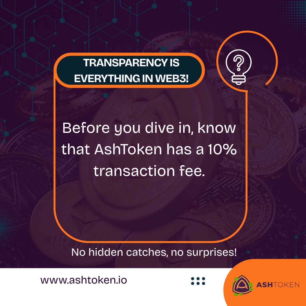 AshToken's tweet photo. 🫟 Transparency is everything in Web3! 

🛠 Before you dive in, know that #AshToken has a 10% transaction fee. 

🙌📊 No hidden catches, no surprises—just straightforward details so you can trade with total confidence. https://t.co/Zet2n4OMHs