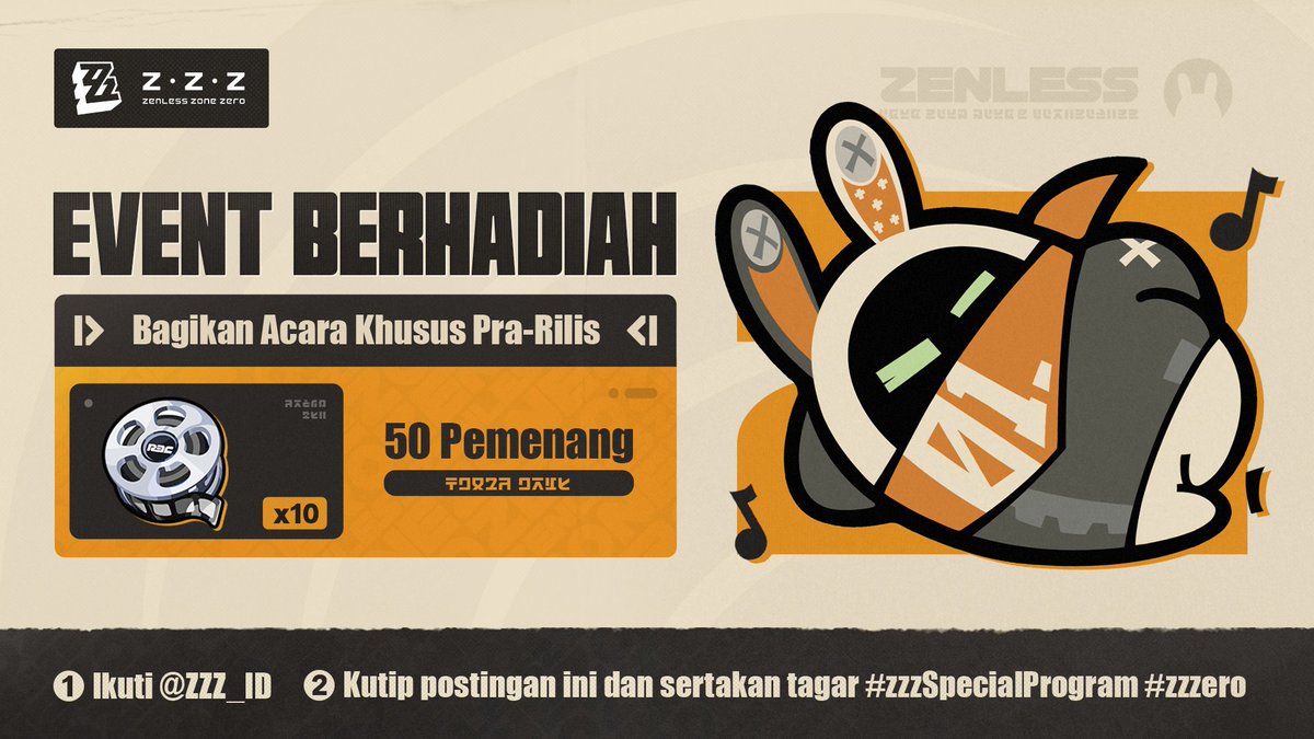 ZZZ_ID's tweet photo. 🎁 #zzzSpecialProgram - Bagikan & Menangkan Master Tape ×10

Dear Proxy:
Acara Khusus Pra-Rilis V3.0 Zenless Zone Zero akan disiarkan pada 6 Juni 19:30 (UTC+8)!
Dalam acara khusus ini, kami akan membocorkan konten game dan pembaruan dari versi baru. Tentu saja, akan ada hadiah kode penukaran dan bonus lainnya loh!

Channel Siaran Langsung:
Twitch: https://t.co/LWycIrjaNL
YouTube: https://t.co/kh6ueZH6op

▼ Hadiah Event
Master Tape ×10 (50 pemenang)

▼ Cara Partisipasi
1. Ikuti @ZZZ_ID
2. Kutip postingan ini dan sertakan tagar #zzzSpecialProgram #zzzero

▼ Waktu Event
6 Juni - 8 Juni

▼ Ketentuan Event
https://t.co/nWR06uvH7K

#ZenlessZoneZero #zzzSpecialProgram