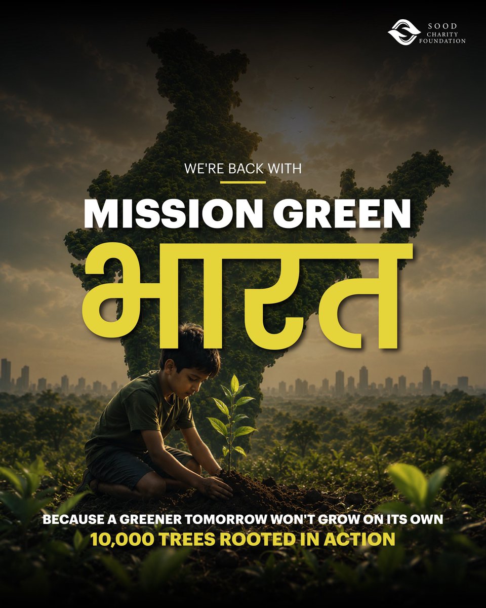 SoodFoundation's tweet photo. 🌱 We're back with Mission Green Bharat.
Last year, we planted hope. This year, we're growing it even further.

Join us as we work towards planting 10,000 trees and building a greener Bharat—one root at a time.

Donate. Plant. Grow.
https://t.co/0MB8rdeeVE

#MissionGreenBharat https://t.co/dQFmYoDwFS