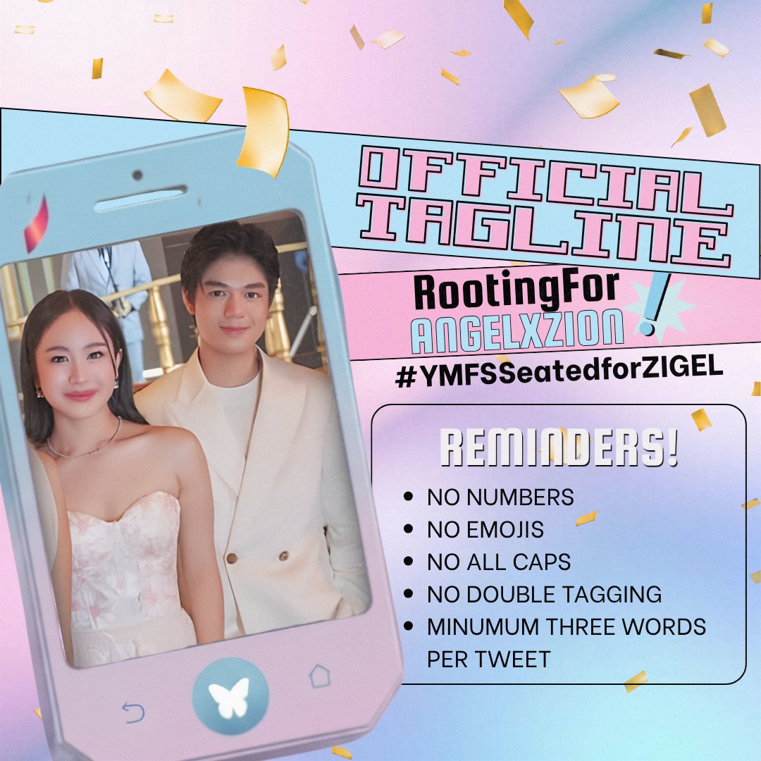Capco_OFC's tweet photo. 𝐓𝐏 𝐒𝐓𝐀𝐑𝐓𝐒 𝐍𝐎𝐖!

OFFICIAL TAGLINE:

RootingForANGELXZION 
#YMFSSeatedforZIGEL 

𝗥𝗲𝗺𝗶𝗻𝗱𝗲𝗿𝘀:
• No Numbers 
• No Emojis 
• No All Caps
• No Double Tagging 
• Minumum three words per tweet 

𝗧𝘄𝗲𝗲𝘁 • 𝗥𝗲𝘁𝘄𝗲𝗲𝘁 • 𝗥𝗲𝗾𝘂𝗼𝘁𝗲 • 𝗥𝗲𝗽𝗹𝘆 https://t.co/4EAAqXqKcW