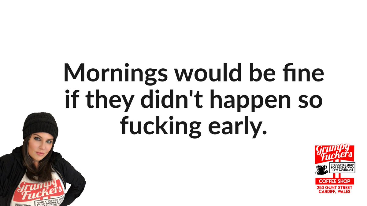 GrumpyFuckers's tweet photo. Who the fuck does mornings? https://t.co/bnlCLWxLwm