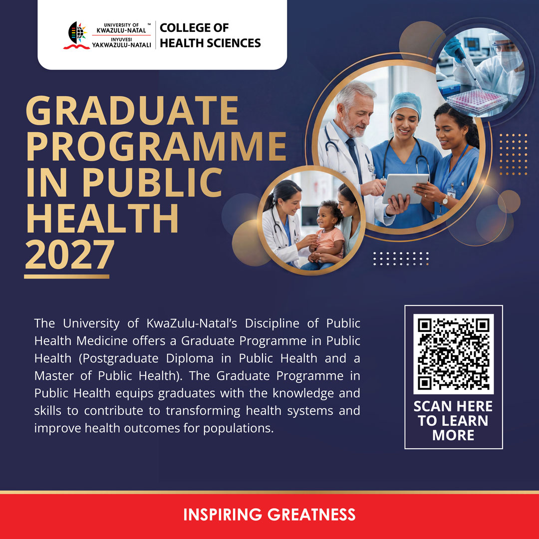 UKZN's tweet photo. Applications are now open for the UKZN Graduate Programme in Public Health (2027), offering both a Postgraduate Diploma and Master of Public Health designed to equip graduates with the skills to strengthen health systems and improve population health outcomes.

This part-time, blended learning programme is ideal for health and social science graduates with relevant academic qualifications and practical public health experience.

Choose your path through specialised MPH streams in Epidemiology & Biostatistics, Socio-Behavioural Sciences, or Health Systems & Management.

Closing date: 30 September 2026.

Enquiries: Nontokozo Thwala | 031 260 4383 | thwalan1@ukzn.ac.za
For more info: https://t.co/IU3qzhERfy
