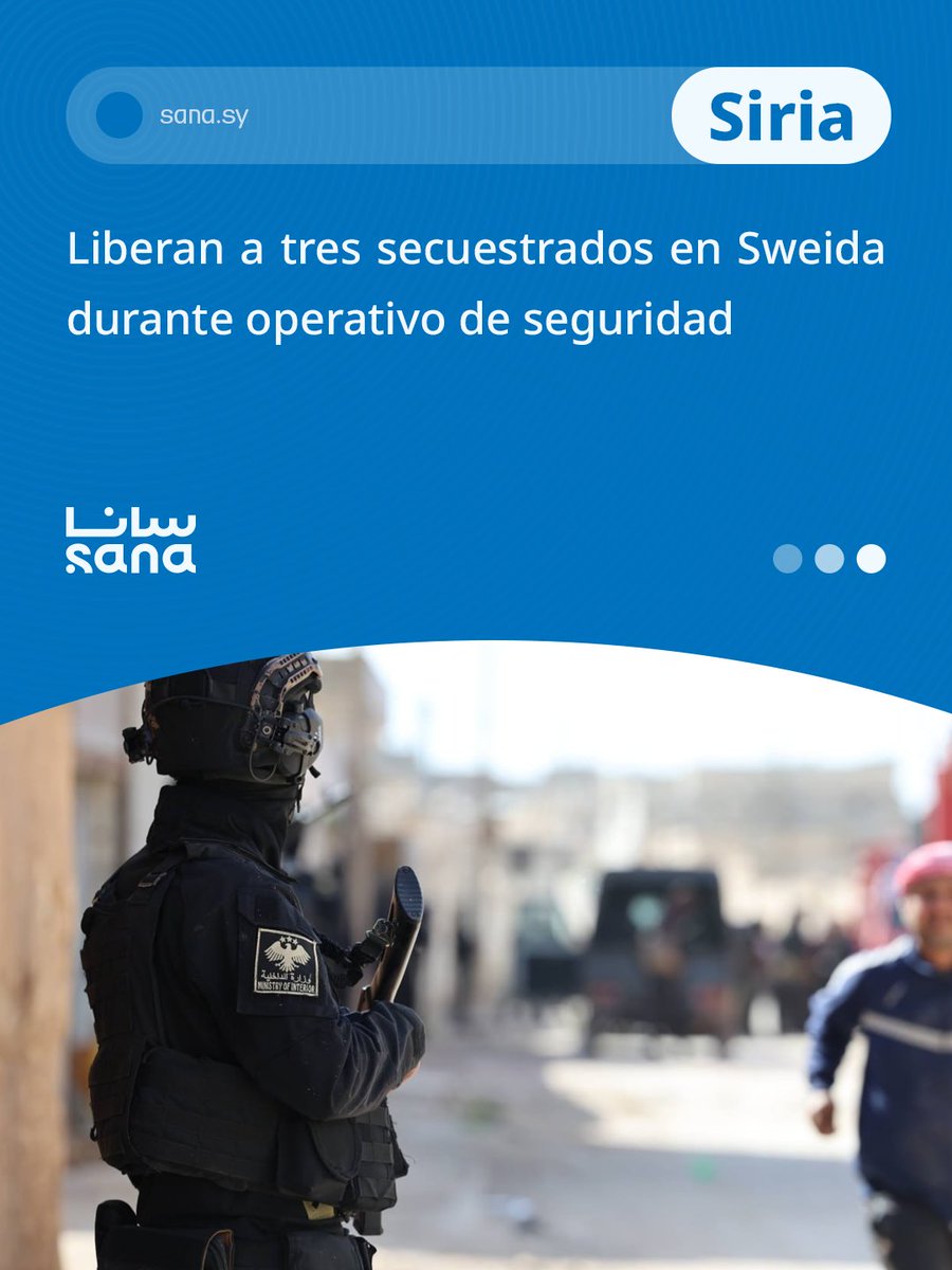 Agencia_Sana's tweet photo. Liberan a tres secuestrados en Sweida durante operativo de seguridad
#Fuerzas_de_Seguridad_Interna
#Sweida
#SANA_en_Español
🖇️Detalles https://t.co/498J1EhI2d https://t.co/lHwWk1ODav