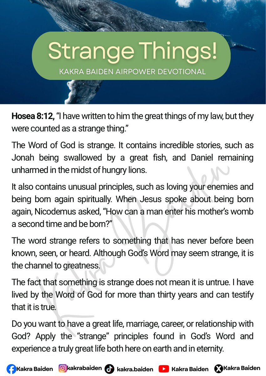 ProphetKakraB's tweet photo. God’s Word may seem strange to the natural mind, but its principles lead to extraordinary results. What the world calls foolish, God often uses to reveal His wisdom and power.

Trust His Word, walk in His ways, and watch Him do the impossible.

#kakrabaiden #devotional https://t.co/qfPtBN8eCg