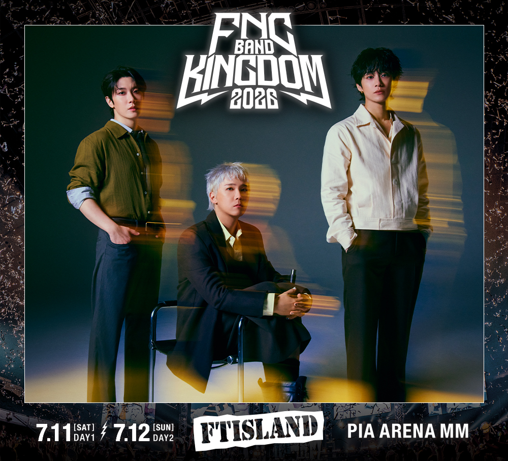 FNC BAND KINGDOM 2026／ チケット一般発売決定‼︎📢 🎟️一般発売：6